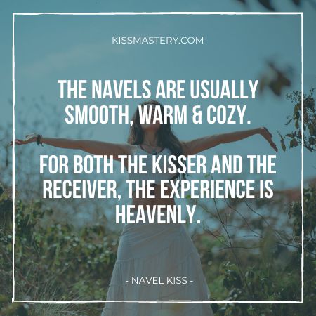 A navel kiss is smooth, cozyand warm and feels heavenly - Navel Kiss