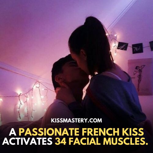 A passionate french kiss activates 34 facial muscles