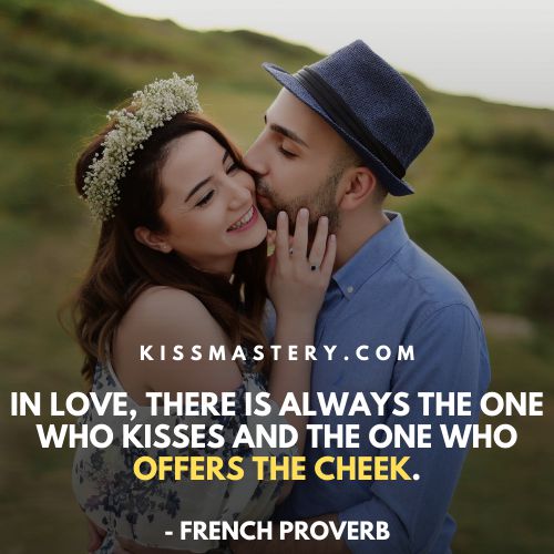 In love one offers the cheek and one kisses it.