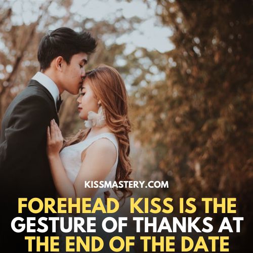 forehead kiss is a gesture of thanks