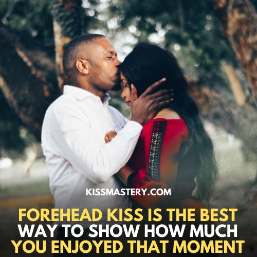 forehead kiss on first date is a sign of affection